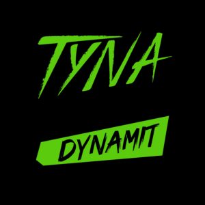 TYNA DYNAMIT SINGLE