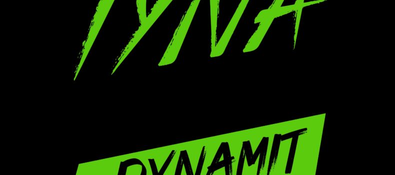 +++ HAPPY RELEASE: TYNA – DYNAMIT +++